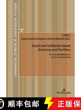 预订 Social and Solidarity-Based Economy and Territory: From Embeddedness to Co-Construction [9782807608122]
