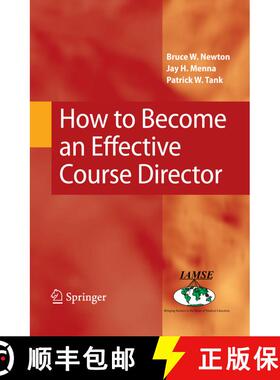 【3-4周达】How to Become an Effective Course Director (1st Edition. 2nd Printing. 2008) (1st Edition.... [9780387849041]