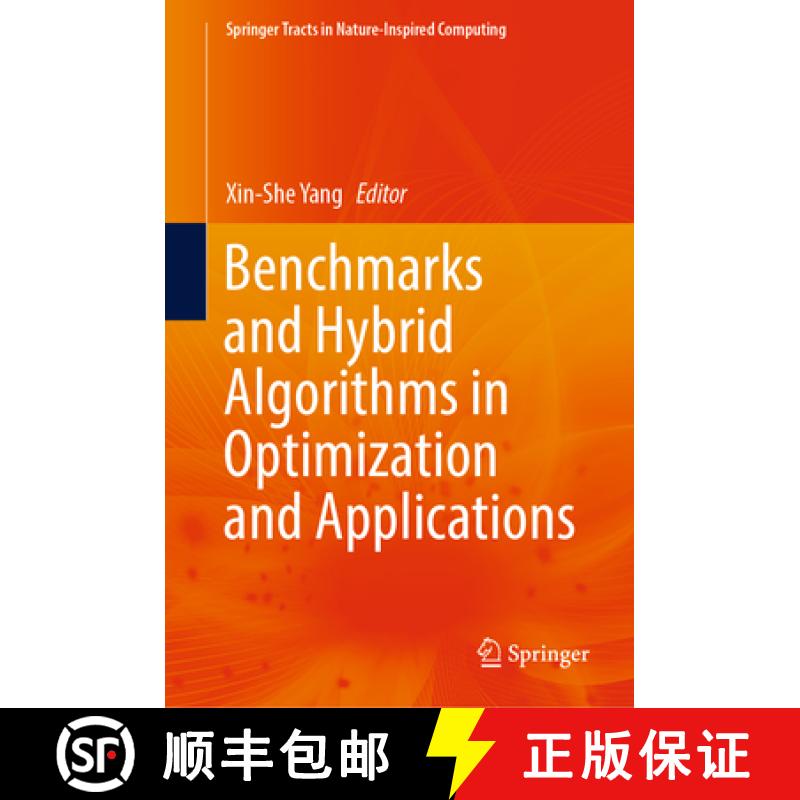 【4周达】Benchmarks and Hybrid Algorithms in Optimization and Applications [9789819939695]