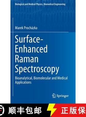 【3-4周达】Surface-Enhanced Raman Spectroscopy : Bioanalytical, Biomolecular and Medical Applications [9783319239903]