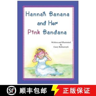 【3-4周达】Hannah Banana and Her Pink Bandana [9780578581460]