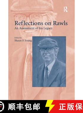 【3-4周达】Reflections on Rawls : An Assessment of his Legacy [9781138259737]
