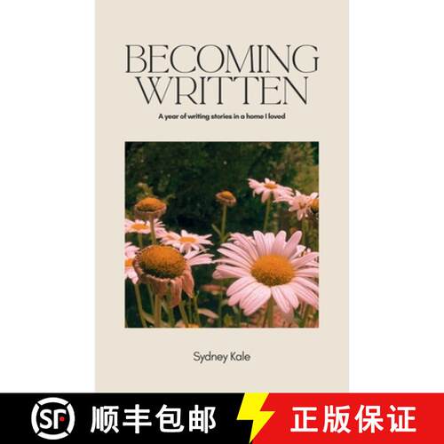 【3-4周达】Becoming Written: A Year of Writing Stories in a Home I Loved [9798218828202]