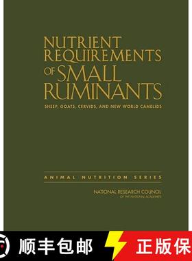 【3-4周达】Nutrient Requirements of Small Ruminants: Sheep, Goats, Cervids, and New World Camelids [9780309102131]