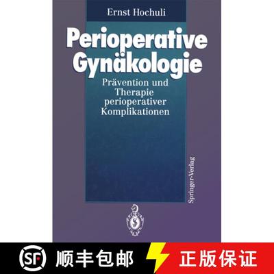 【3-4周达】Perioperative Gynäkologie: Prävention und Therapie perioperativer Komplikationen [9783642956959]