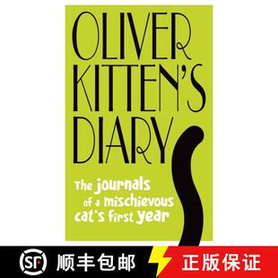 【3-4周达】Oliver Kitten's Diary : The Journals of a Mischievous Cat's First Year [9781922539359]