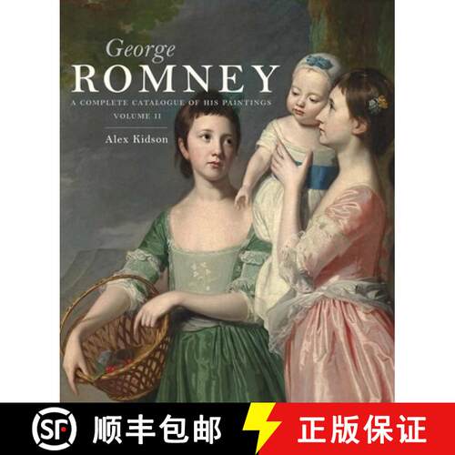 【3-4周达】精装 George Romney – A Complete Catalogue of His Paintings 3–Volume Boxed Set [9780300209693]