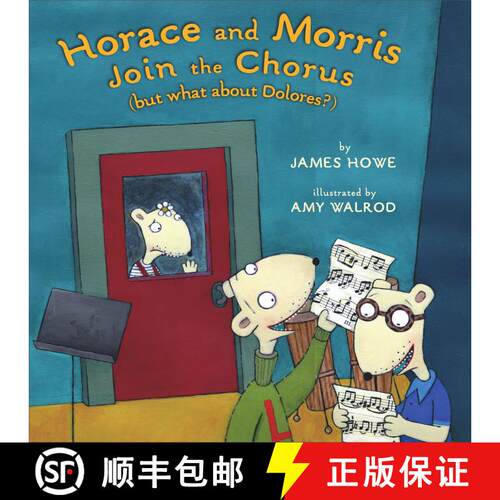 【3-4周达】精装 Horace and Morris Join the Chorus (but what about Dolores?) [9780689839399]