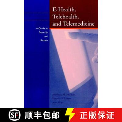 【3-4周达】E-Health, Telehealth, And Telemedicine: A Guide Tostart-Up And Success [Wiley公共健康] [9780787944209]