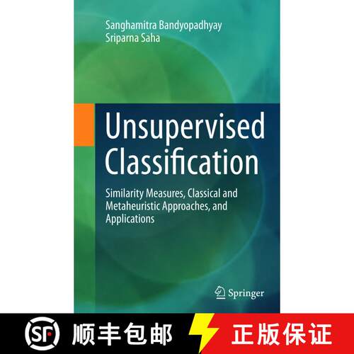 【3-4周达】Unsupervised Classification : Similarity Measures, Classical and Metaheuristic Approaches,... [9783642428364]
