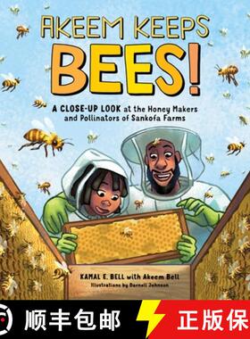 【3-4周达】Akeem Keeps Bees!: A Close-Up Look at the Honey Makers and Pollinators of Sankofa Farms [9781635866094]
