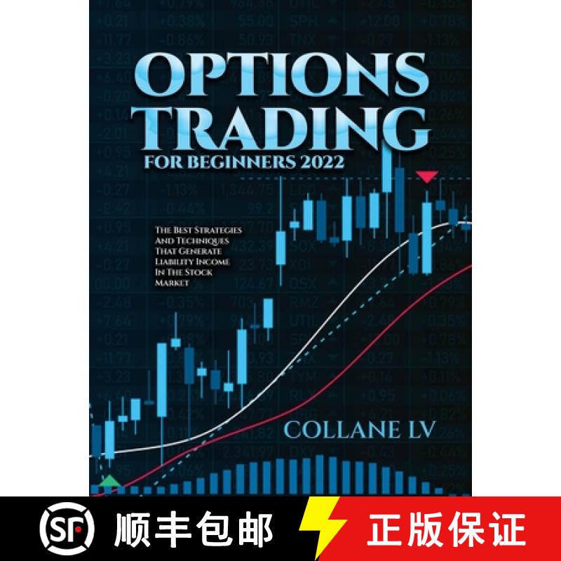 【3-4周达】Options Trading for Beginners 2022: The Best Strategies and Techniques That Generate Liabi... [9781803073347]