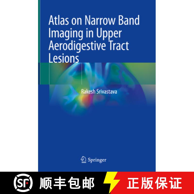 【3-4周达】Atlas on Narrow Band Imaging in Upper Aerodigestive Tract Lesions [9789811367472]