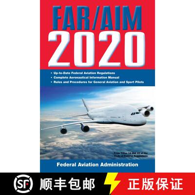 【3-4周达】FAR/AIM 2020: Up-to-Date FAA Regulations / Aeronautical Information Manual [9781510750784]