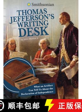 预订 Thomas Jefferson's Writing Desk: What an Artifact Can Tell Us about the Declaration of Independence [9781496696861]