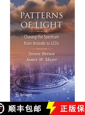 【3-4周达】Patterns of Light : Chasing the Spectrum from Aristotle to LEDs [9780387751061]