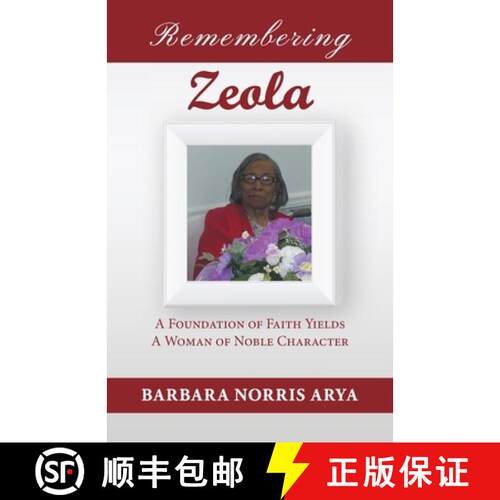 【3-4周达】Remembering Zeola: A Foundation of Faith Yields a Woman of Noble Character [9781964982342]