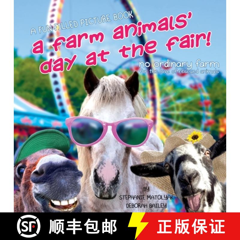 【3-4周达】A Farm Animals' Day At The Fair: No Ordinary Farm-For the love of resuced animals [9798218030490]