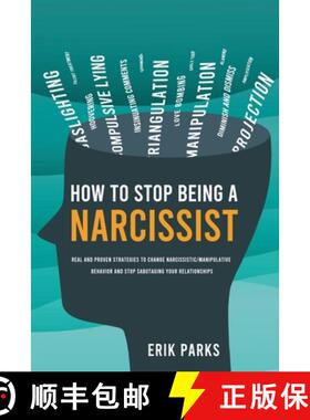 【3-4周达】How to Stop Being a Narcissist : Real and Proven Strategies to Change Narcissistic/Manipul... [9781787937949]