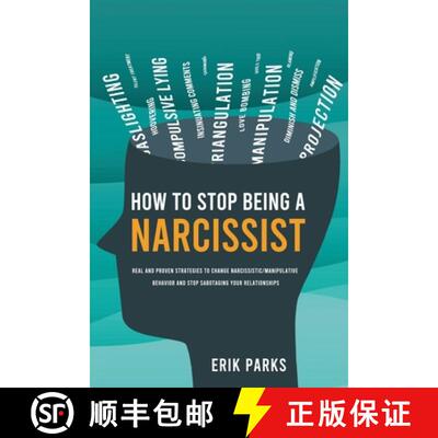 【3-4周达】How to Stop Being a Narcissist : Real and Proven Strategies to Change Narcissistic/Manipul... [9781787937949]