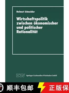 【3-4周达】Wirtschaftspolitik zwischen ökonomischer und politischer Rationalität : Metaanalyse ausg... [9783824442065]