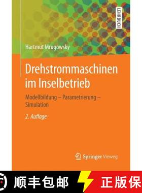 【3-4周达】Drehstrommaschinen im Inselbetrieb : Modellbildung - Parametrierung - Simulation [9783658089894]