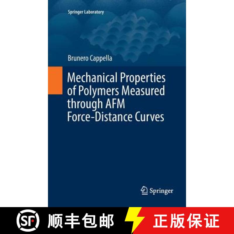 【3-4周达】Mechanical Properties of Polymers Measured Through AFM Force-Distance Curves [9783319805771]