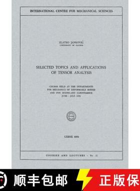 【3-4周达】Selected Topics and Applications of Tensor Analysis: Course Held at the Departments for Me... [9783211811658]