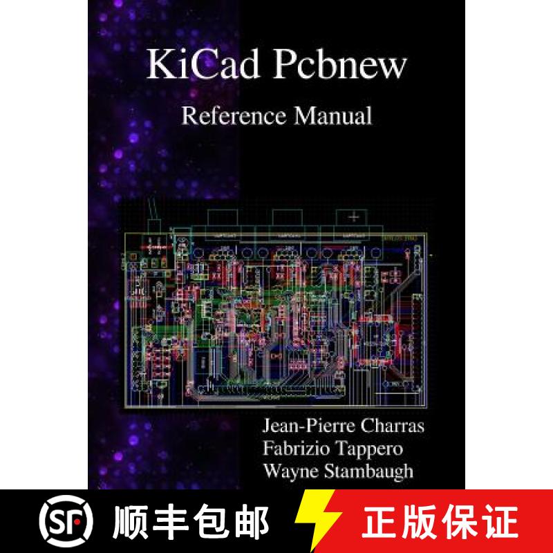 预订 KiCad Pcbnew Reference Manual [9789881327796]