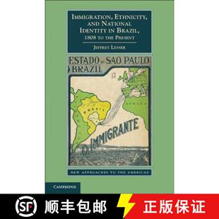 【3-4周达】精装 Immigration, Ethnicity, and National Identity in Brazil, 1808 to the Present: - Immig... [9780521193627]