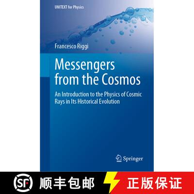 【3-4周达】精装 Messengers from the Cosmos: An Introduction to the Physics of Cosmic Rays in Its Hist... [9783031247613]