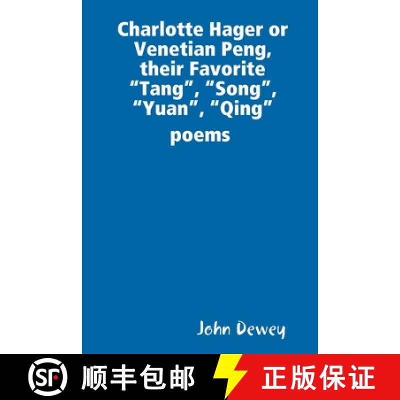 【2-3周达】Charlotte Hager or Venetian Peng, or  Their Favorite Tang, Song,  Yuan, Qing  poems [9780359865192]