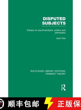 【3-4周达】Disputed Subjects (Rle Feminist Theory): Essays on Psychoanalysis, Politics and Philosophy [9780415752220]