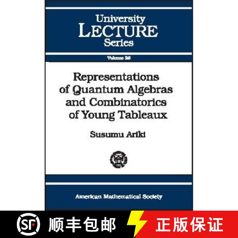 【3-4周达】Representations of Quantum Algebras and Combinatorics of Young Tableaux [9780821832325]