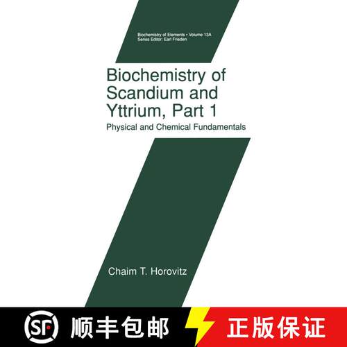 【3-4周达】精装 Biochemistry of Scandium and Yttrium: Physical and Chemical Fundamentals - Physical a... [9780306456565]