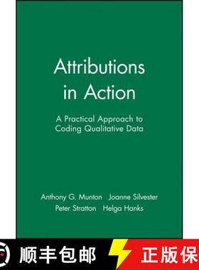 【3-4周达】Attributions In Action - A Practical Approach To Coding Qualitative Data [Wiley心理学] [9780471982166]