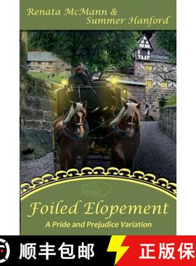 【3-4周达】Foiled Elopement: A Pride and Prejudice Variation [9798230790020]