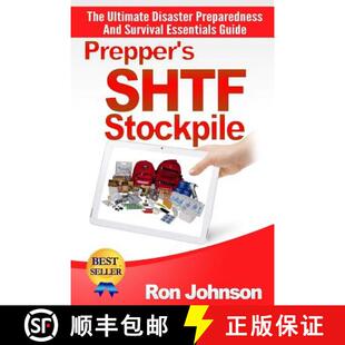 【3-4周达】Prepper's SHTF Stockpile: The Ultimate Disaster Preparedness And Survival Essentials Guide [9781508410690]