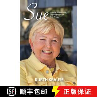 【3-4周达】Sue: The incredible life of Sue Krause [9780998456881]