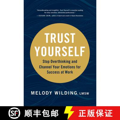 现货 停止想太多 Trust Yourself: Stop Overthinking and Channel Your Emotions for Success at Work [9781797202006]