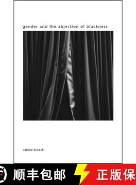 【3-4周达】Gender and the Abjection of Blackness [9781438470399]