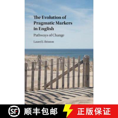【3-4周达】精装 The Evolution of Pragmatic Markers in English: Pathways of Change [9781107129054]