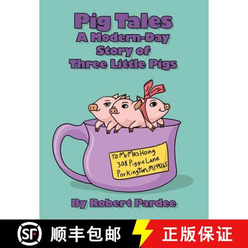 【3-4周达】Pig Tales: A Modern-Day Story of Three Little Pigs [9781648044212]