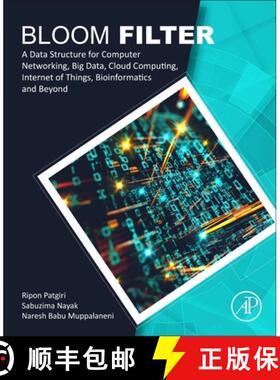 【3-4周达】Bloom Filter: A Data Structure for Computer Networking, Big Data, Cloud Computing, Interne... [9780128235201]