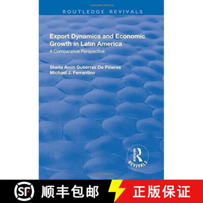 【3-4周达】Export Dynamics and Economic Growth in Latin America: A Comparative Perspective: A Compara... [9781138704329]