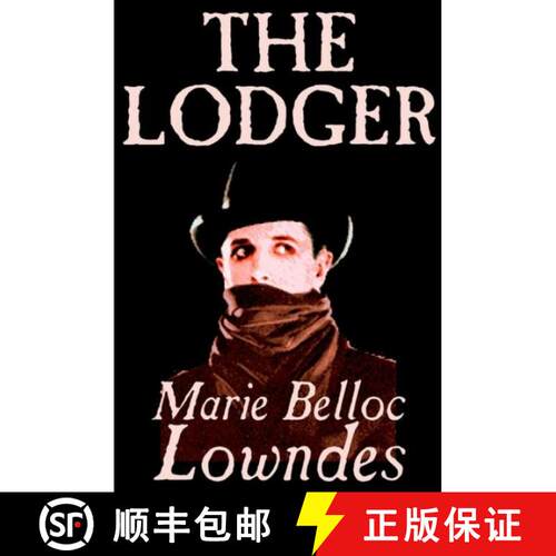 【3-4周达】精装 The Lodger by Marie Belloc Lowndes, Fiction, Mystery & Detective [9781592247974]