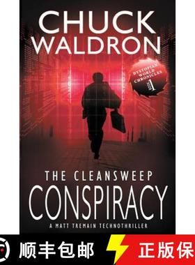 【3-4周达】The CleanSweep Conspiracy: A Matt Tremain Technothriller [9781946229014]