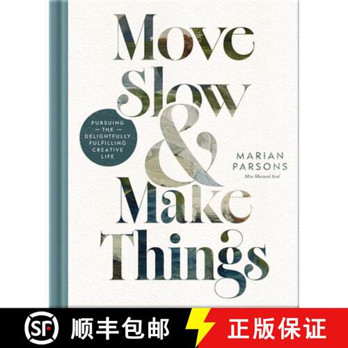 【3-4周达】精装 Move Slow and Make Things: Pursuing the Delightfully Fulfilling Creative Life [9780736992701]