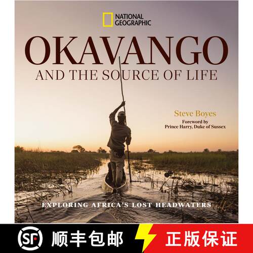 【3-4周达】精装 Okavango and the Source of Life: Exploring Africa's Lost Headwaters [9781426224072]
