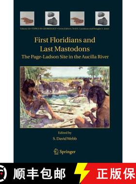 【3-4周达】First Floridians and Last Mastodons: The Page-Ladson Site in the Aucilla River: The Page-L... [9789402404586]